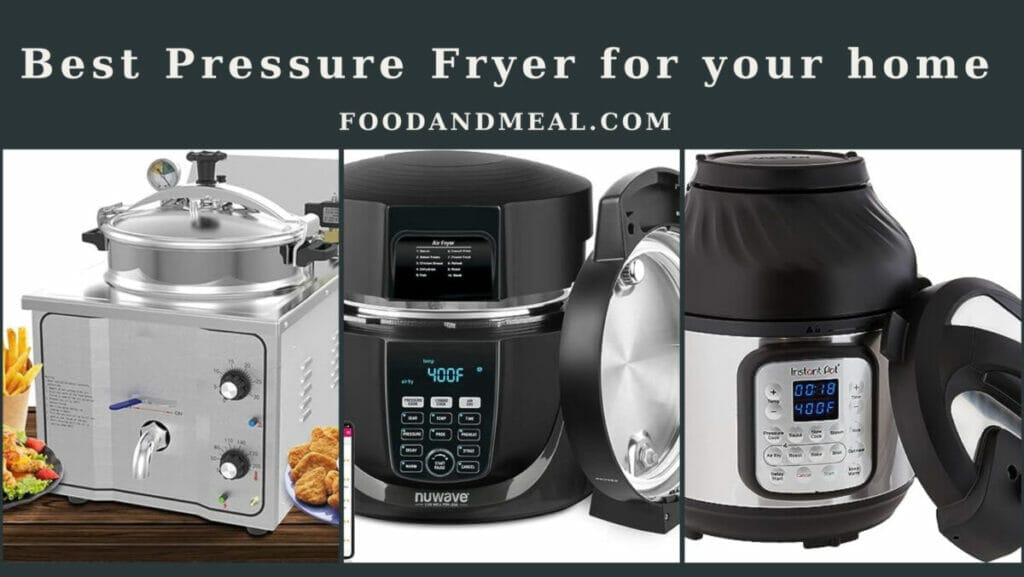 Best Pressure Fryer for your home