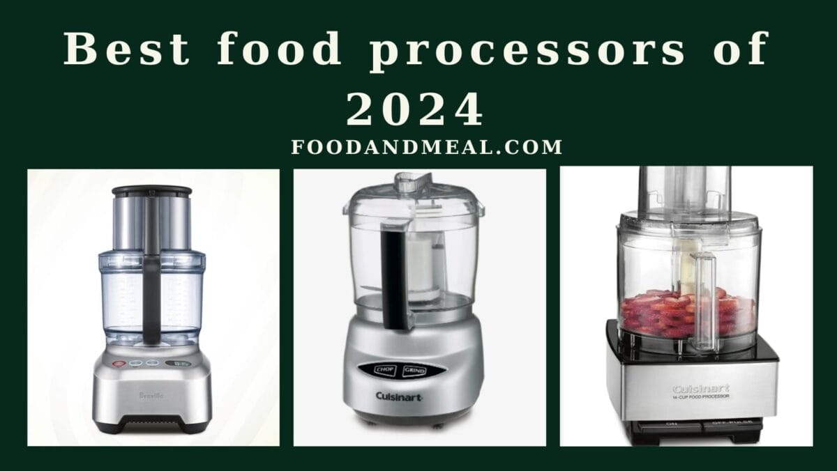 Best Food Processors Of 2024