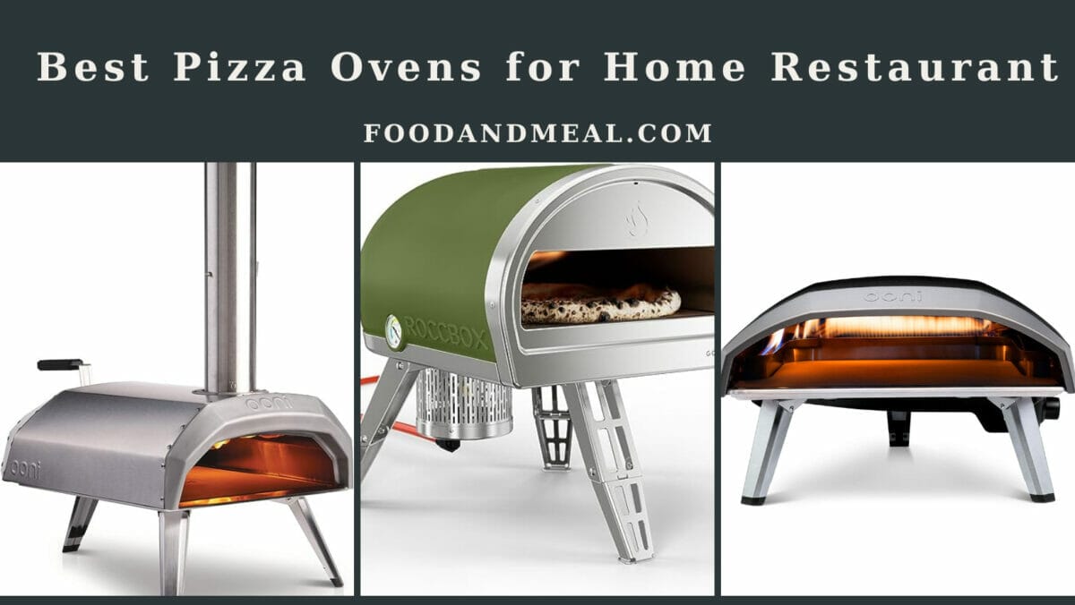 Best Pizza Ovens For Home Restaurant