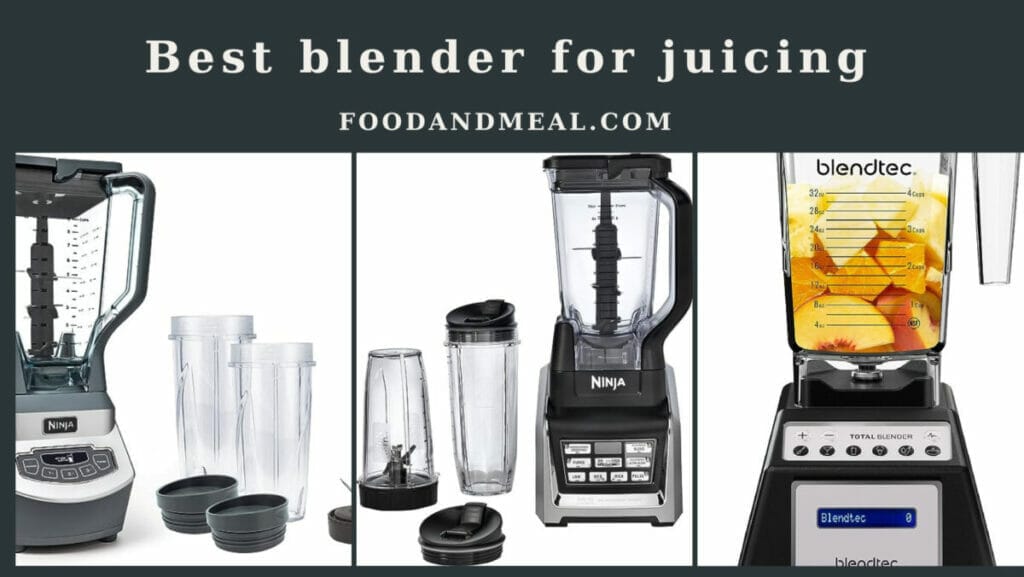 Blending Mastery: Top 8 Blenders For Juicing 1 The Ultimate Guide To Finding The Best Blender For Juicing