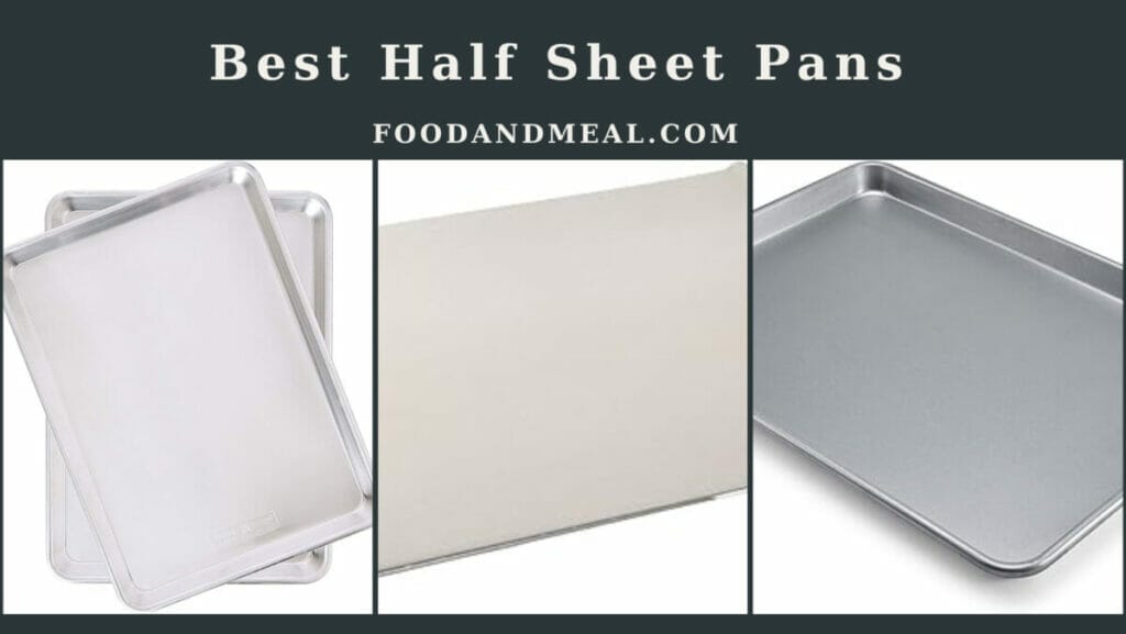 Top Picks: 5 Best Half Sheet Pans 1