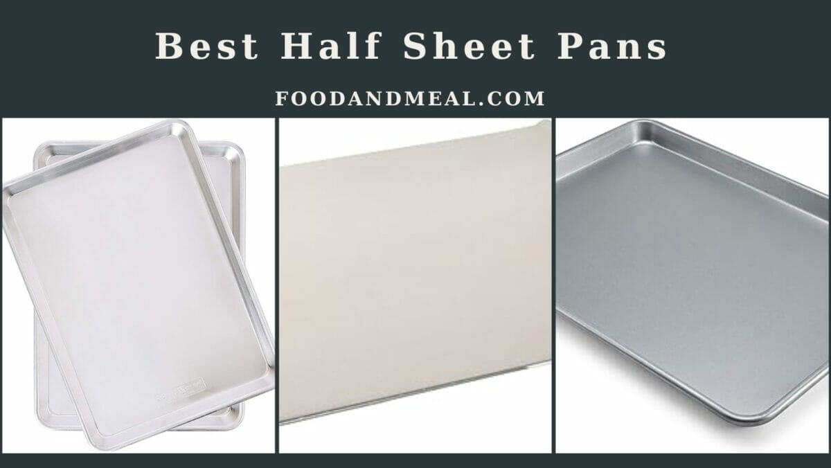 Top Picks: Exceptional Half Sheet Pans For Perfect Baking