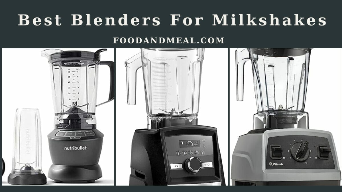 Blend Blissfully: The Ultimate Milkshake Blender Selection