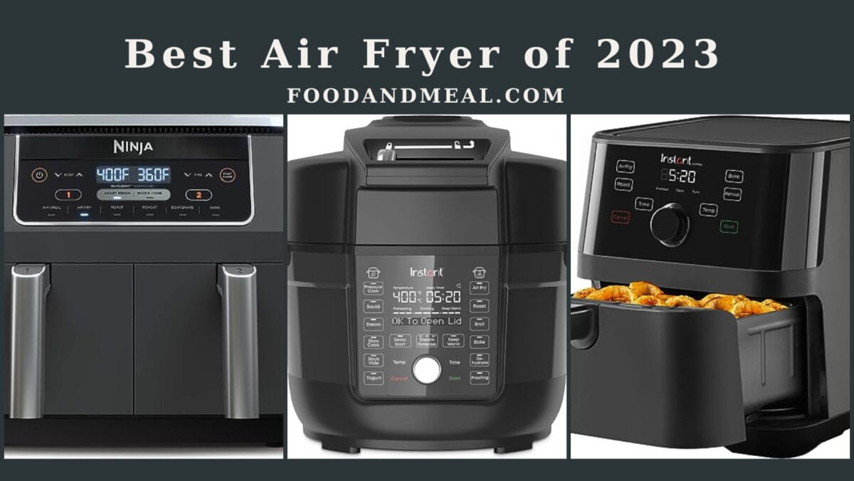  Best Air Fryer Of 2023