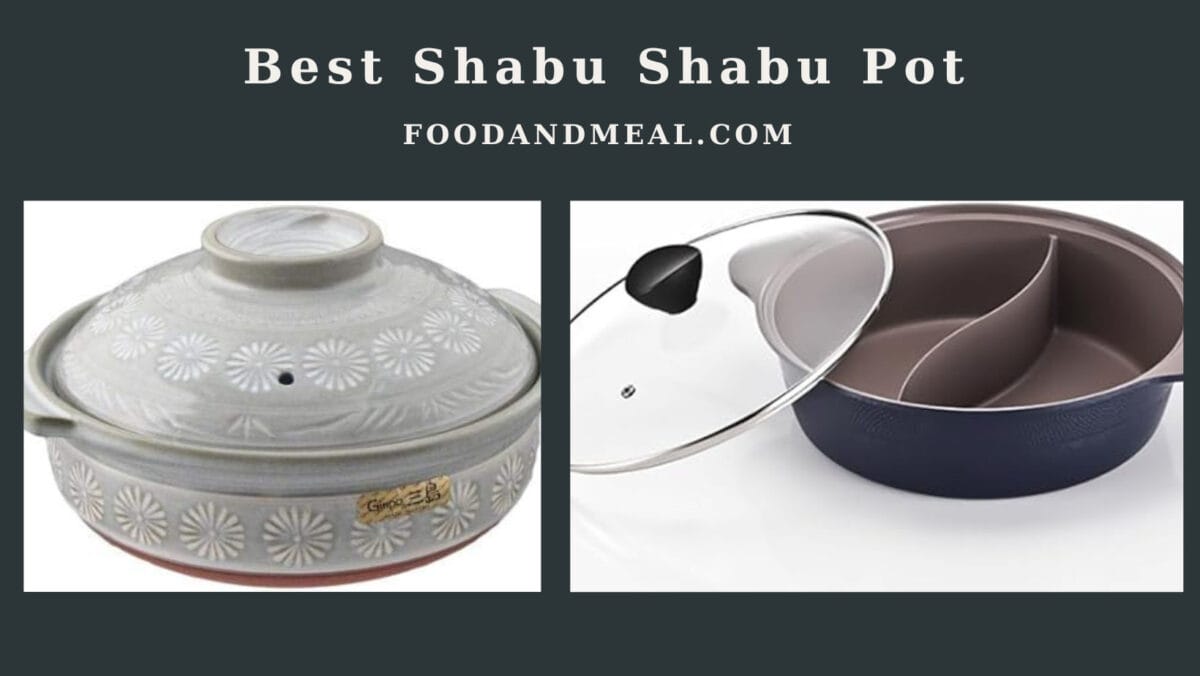 Best Shabu Shabu Pots