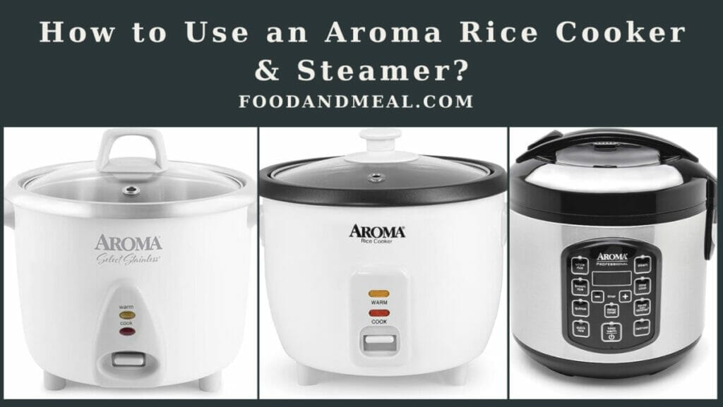 How to Use an Aroma Rice Cooker & Steamer? 1