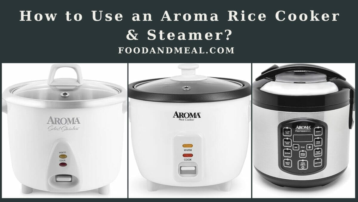 How To Use An Aroma Rice Cooker & Steamer?