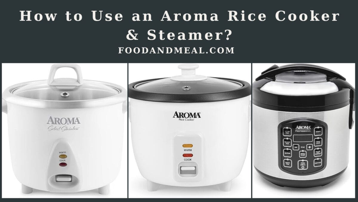 How To Use An Aroma Rice Cooker &Amp; Steamer?