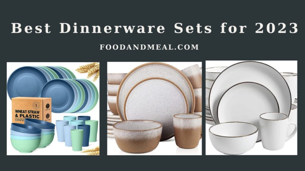 Best Dinnerware Sets for 2023