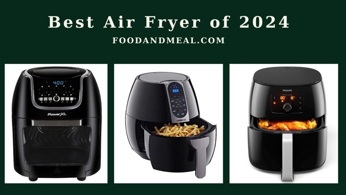 Best Air Fryer Of 2024