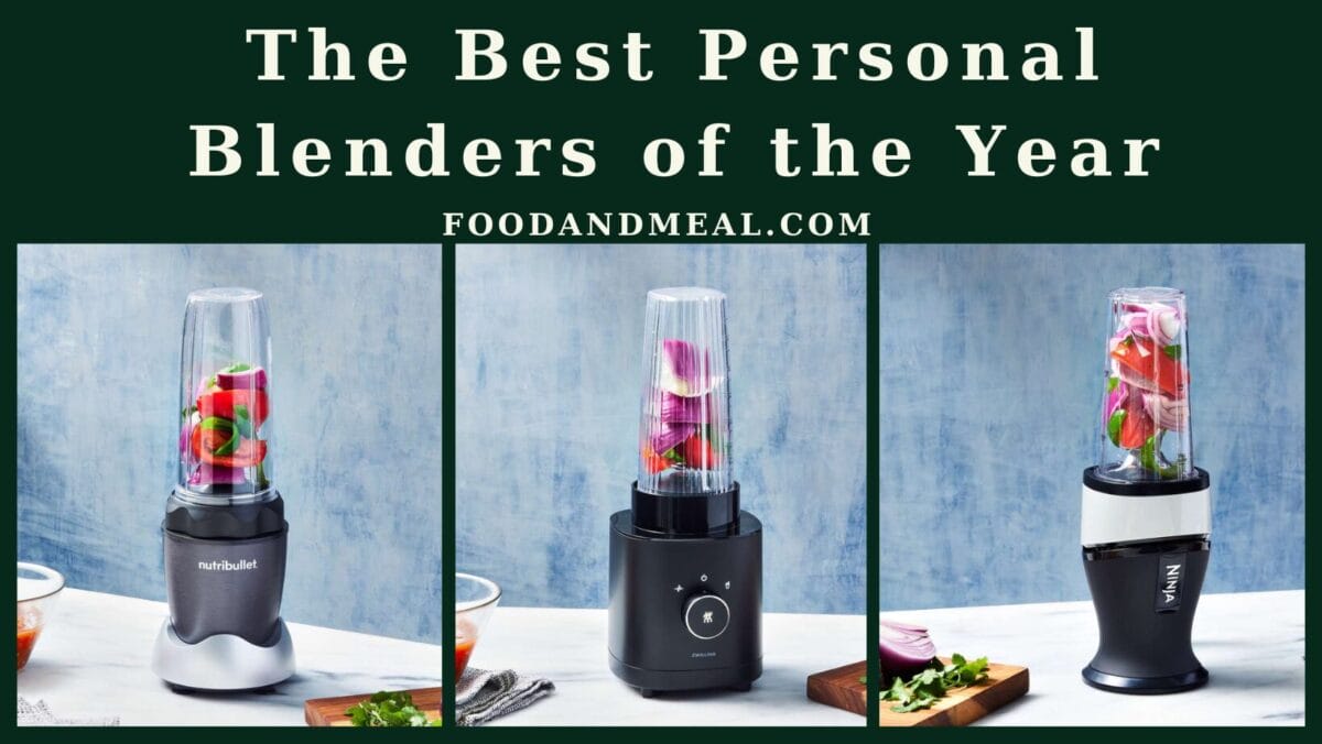 The Best Personal Blenders Of The Year