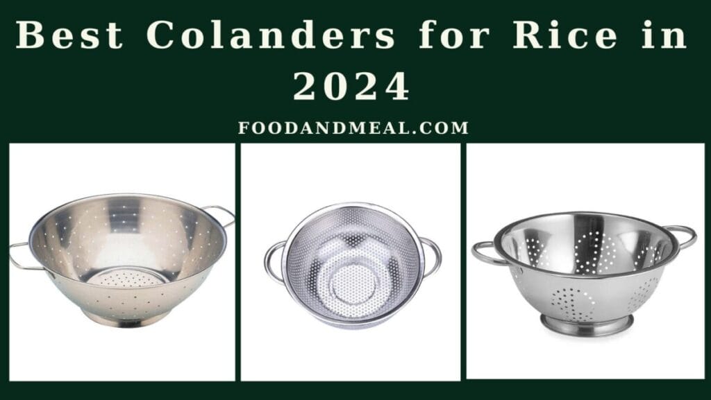 Best Colanders for Rice in 2024