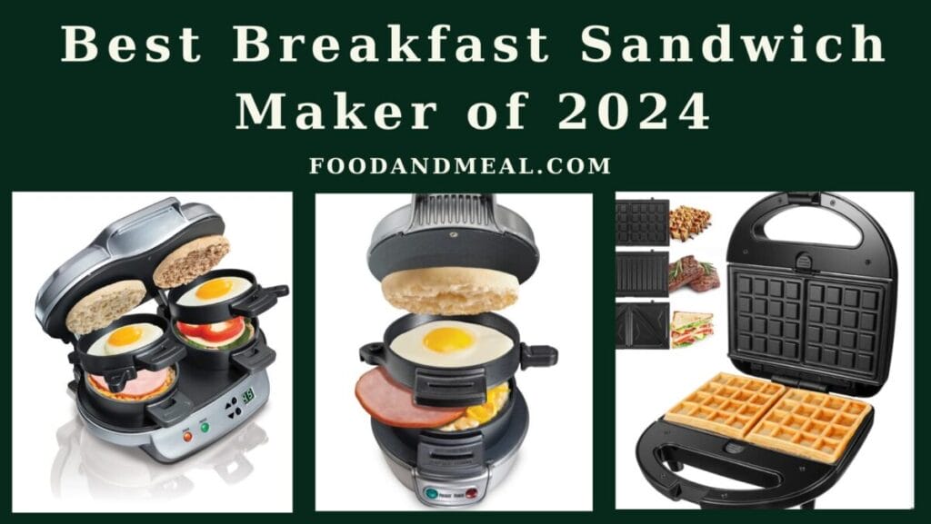 Best Breakfast Sandwich Maker Of 2024