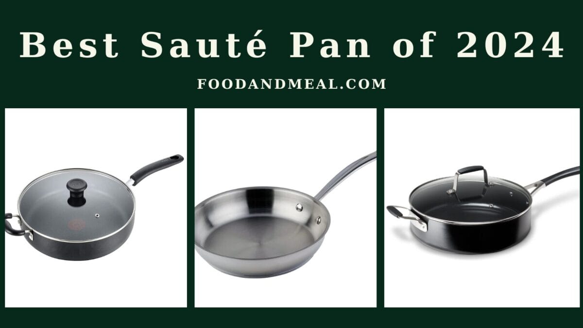 The 5 Best Sauté Pan of 2025, Reviews by Food and Meal 1 Best Sauté Pan of 2024