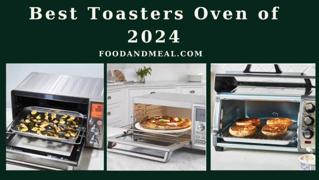 Best Toasters Oven Of 2024