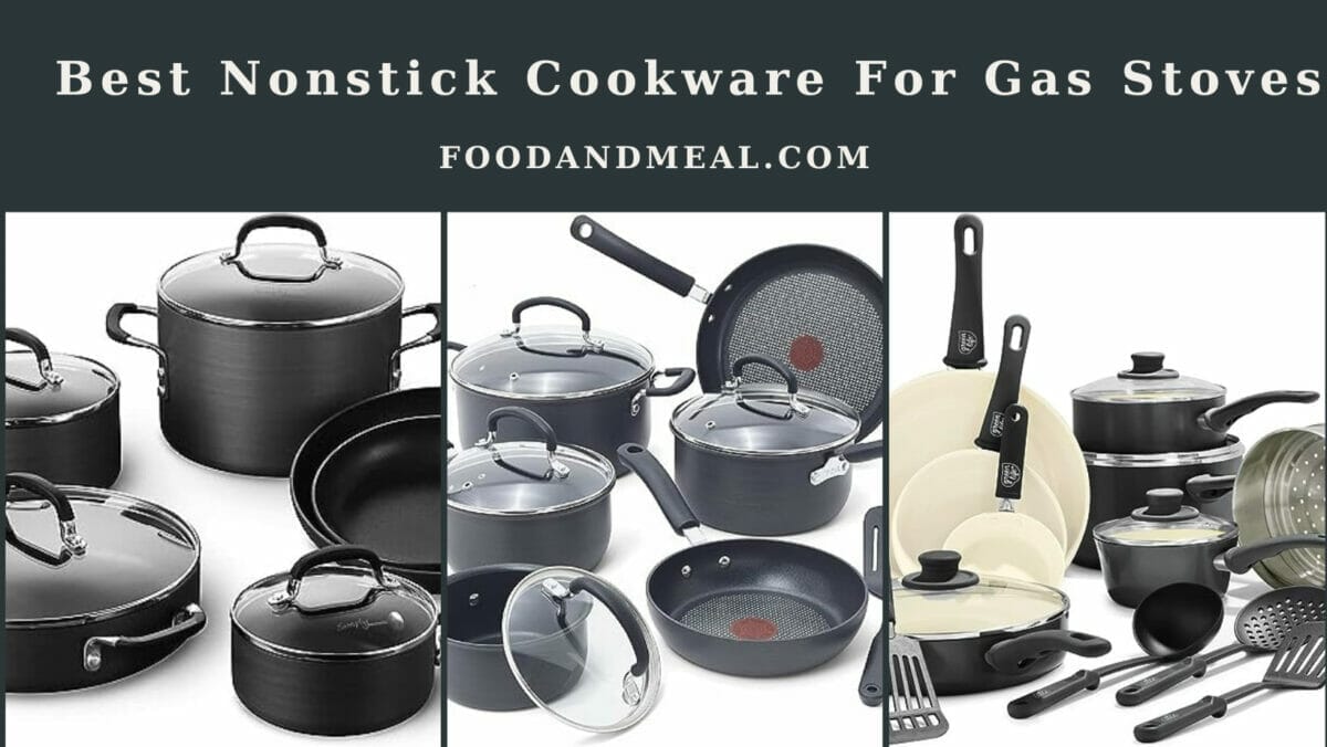 Best Nonstick Cookware For Gas Stoves