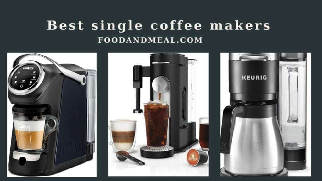 Best Single Coffee Makers