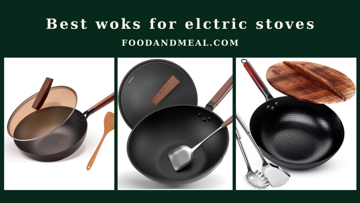 Best Woks For Electric Stoves