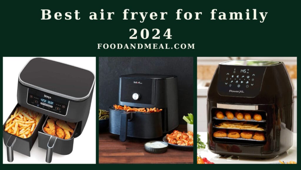 best air fryer for family 2024