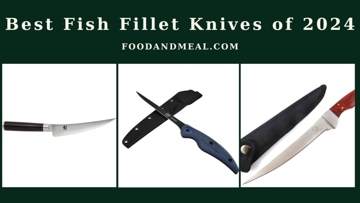 Best Fish Fillet Knives Of 2024