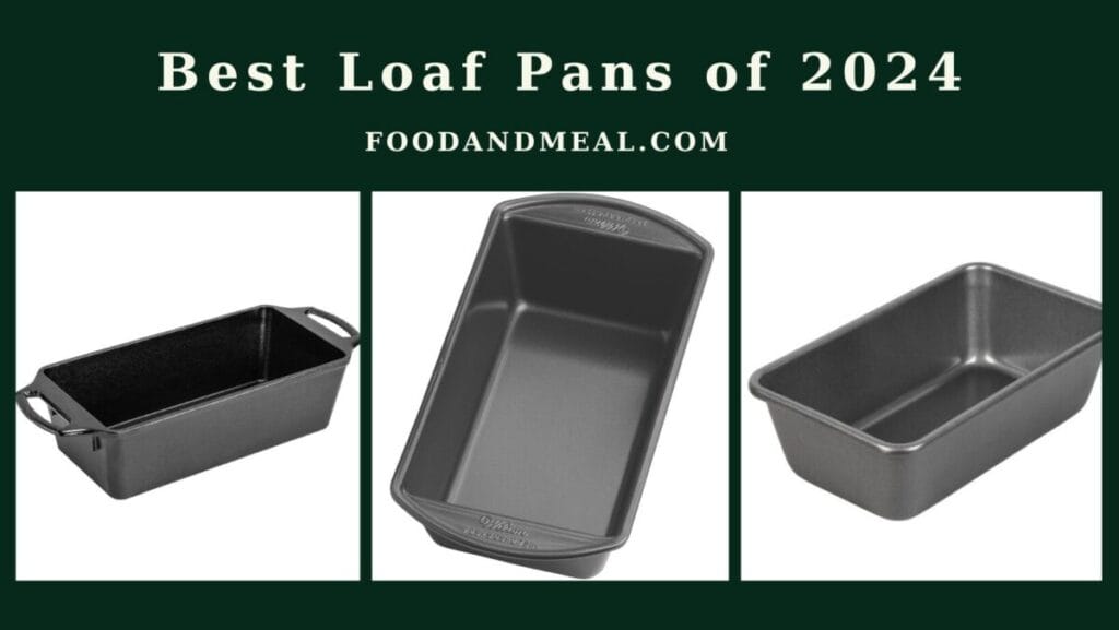 The 7 Best Loaf Pans Of 2024 1