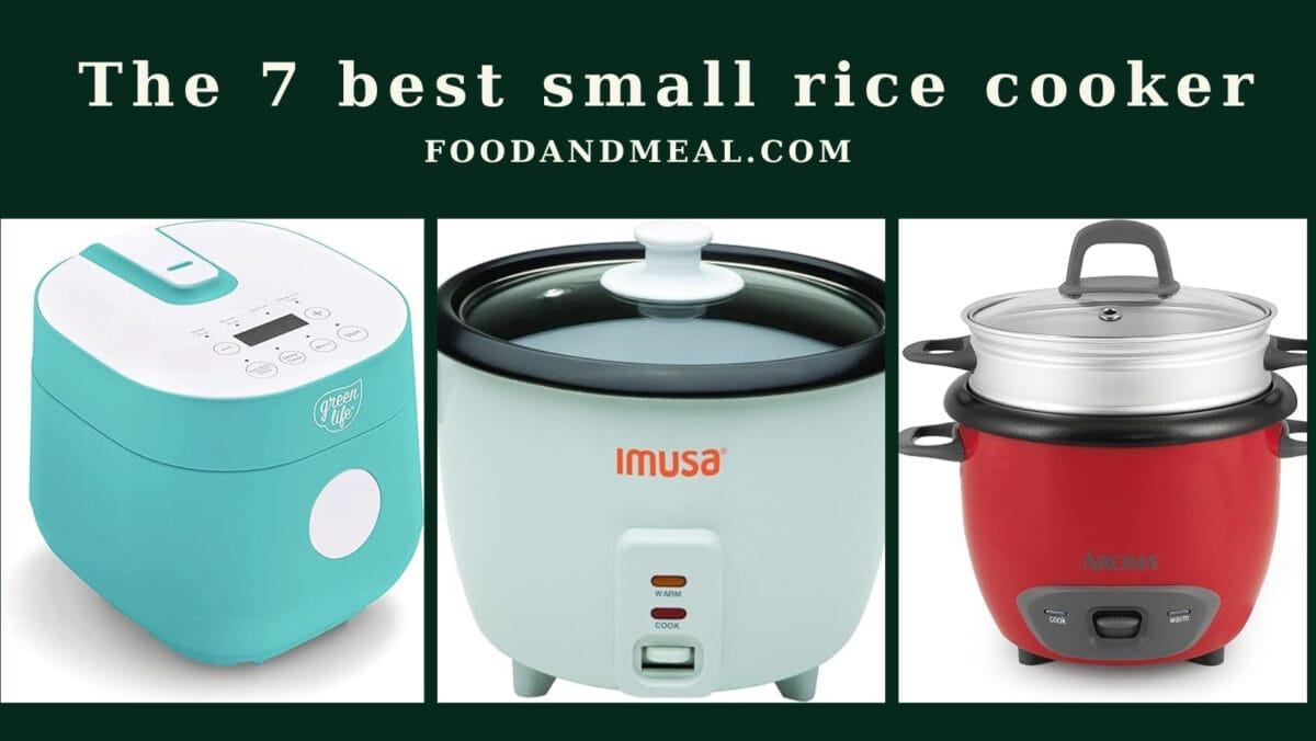 The 7 Best Small Rice Cooker