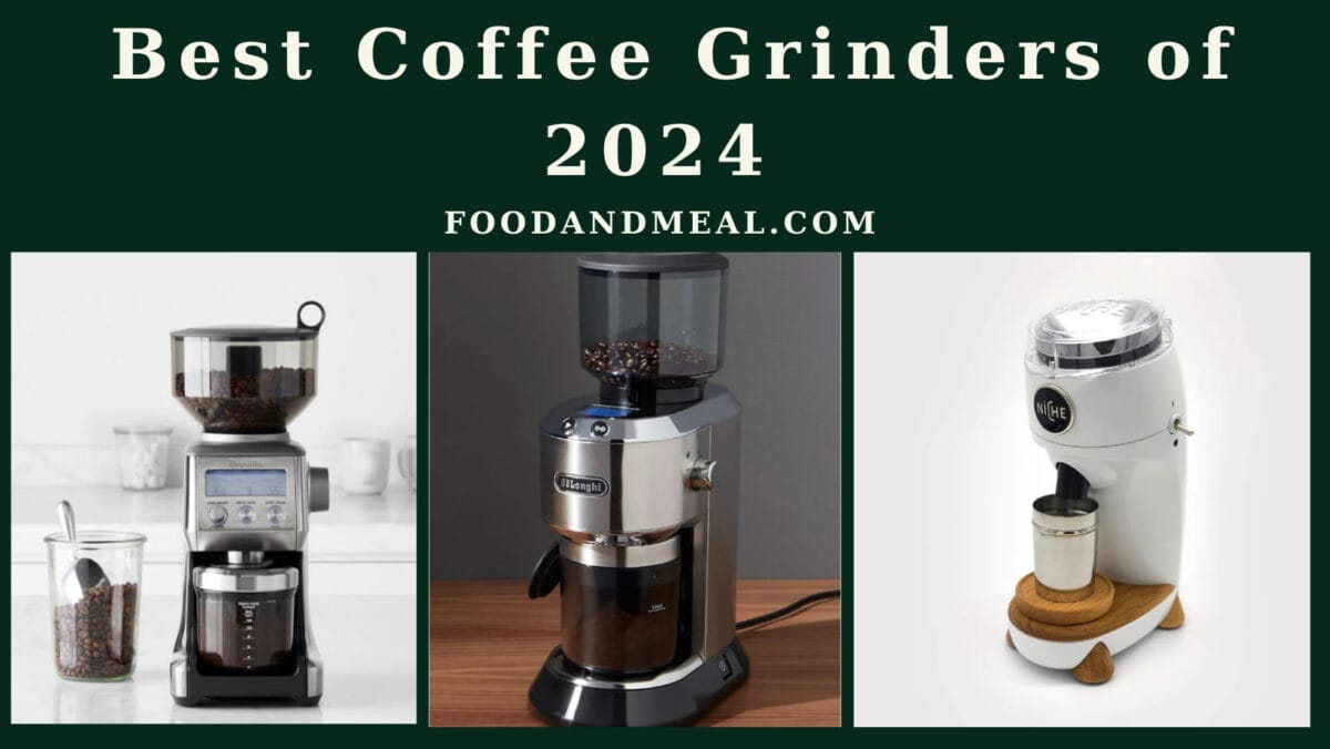 Best Coffee Grinders Of 2024