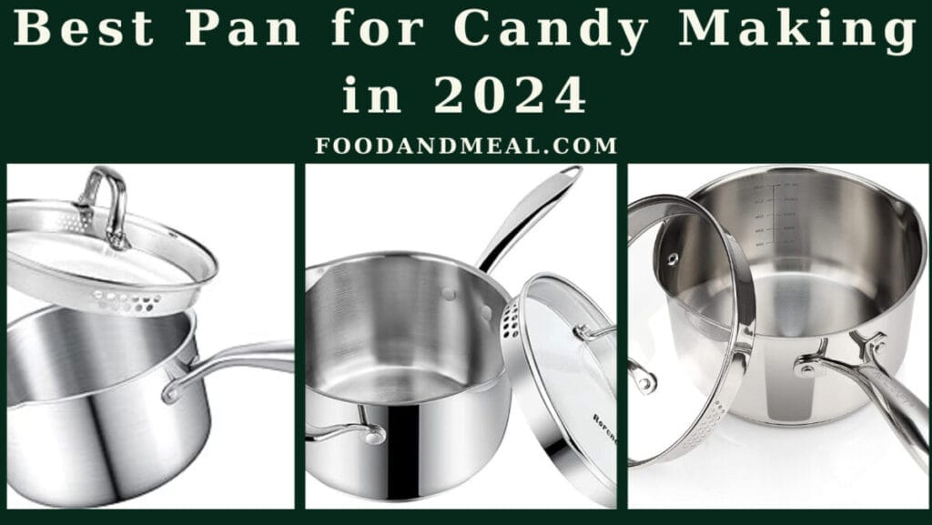 Best Pan for Candy Making in 2024