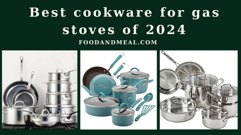 best cookware for gas stoves of 2024