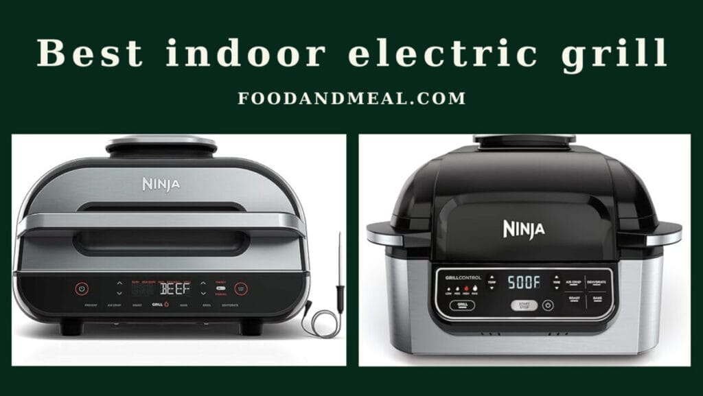 Best Indoor Electric Grill 2024, Reviews By Food And Meal 4