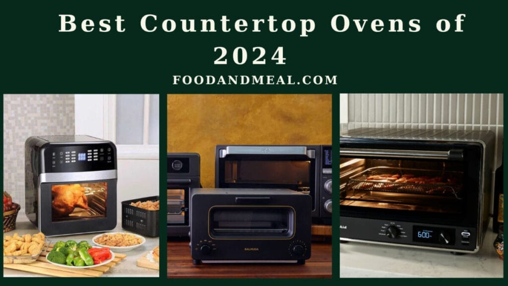 The 7 Best Countertop Ovens of 2025, Reviews by Food and Meal 1